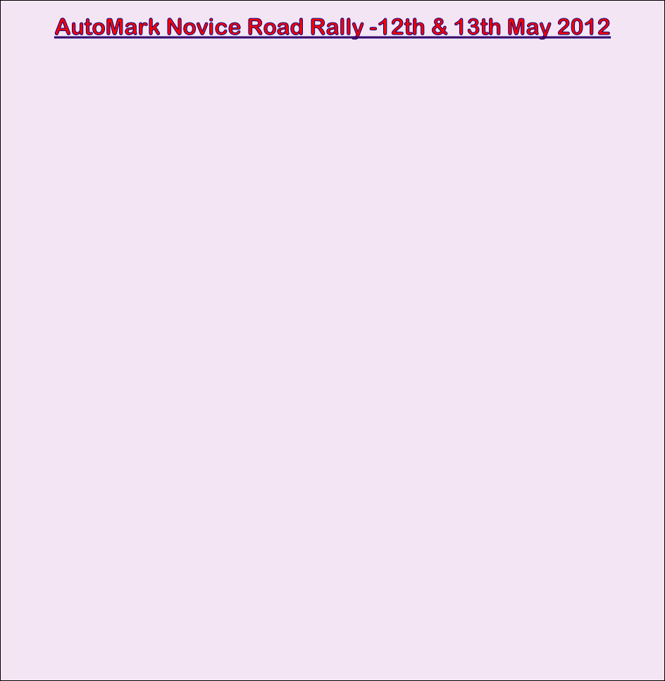 AutoMark Novice Road Rally -12th & 13th May 2012

